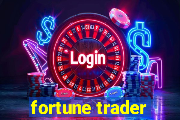 fortune trader